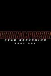 Mission: Impossible Dead Reckoning Part Two